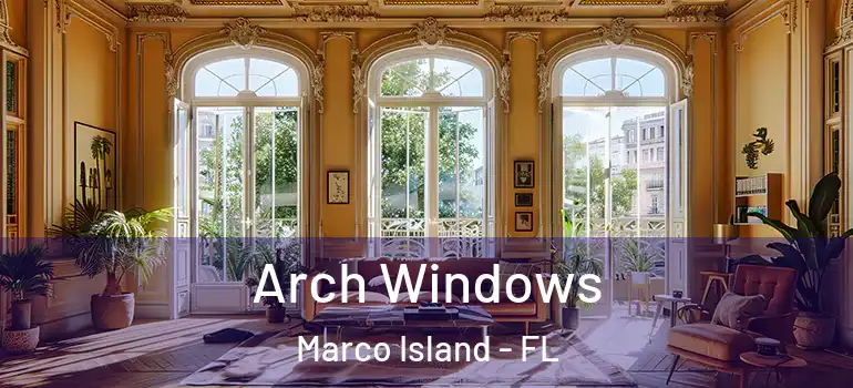  Arch Windows Marco Island - FL