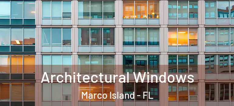  Architectural Windows Marco Island - FL