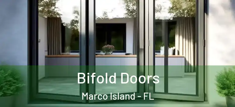  Bifold Doors Marco Island - FL