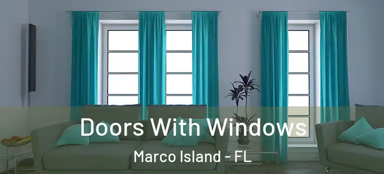  Doors With Windows Marco Island - FL