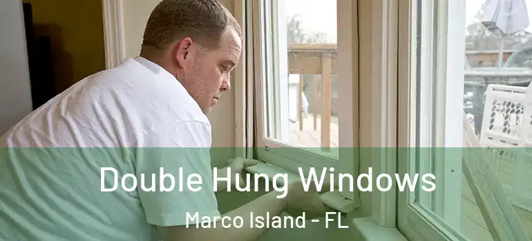  Double Hung Windows Marco Island - FL