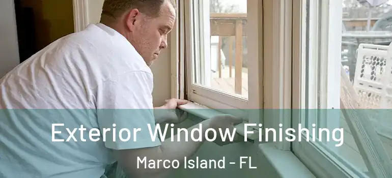  Exterior Window Finishing Marco Island - FL