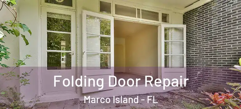  Folding Door Repair Marco Island - FL