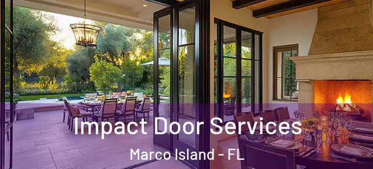  Impact Door Services Marco Island - FL