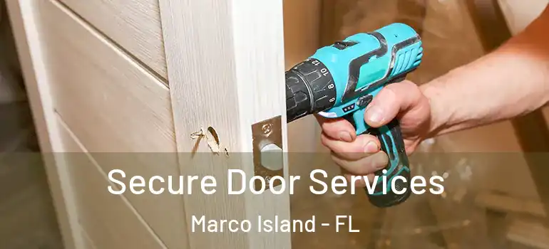  Secure Door Services Marco Island - FL