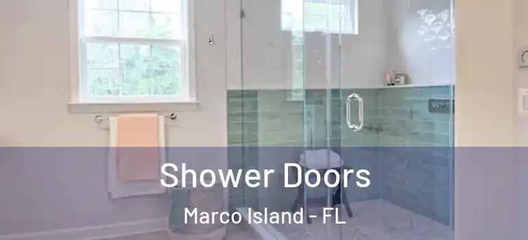 Shower Doors Marco Island - FL