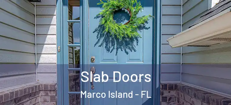  Slab Doors Marco Island - FL