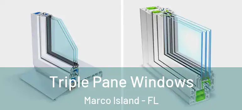  Triple Pane Windows Marco Island - FL