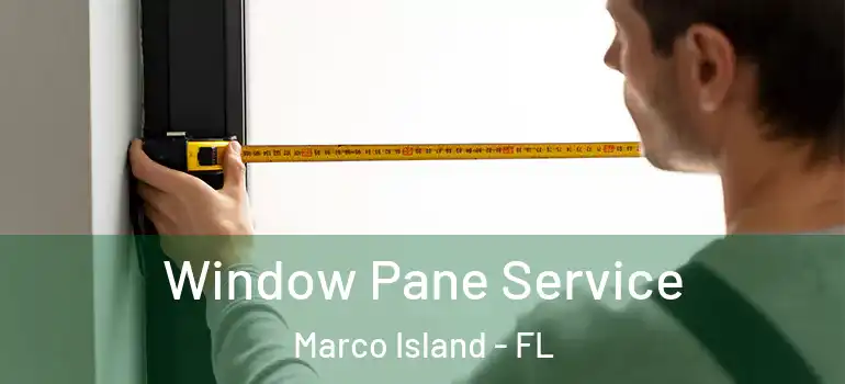  Window Pane Service Marco Island - FL